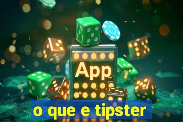 o que e tipster